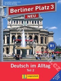 Berliner Platz 3/2 Neu - 2. polovica 3.dielu učebnice + Im Alltag