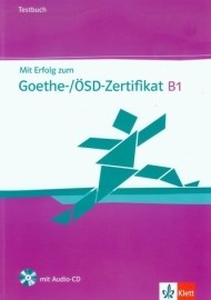 Mit Erfolg zum Goethe-/ÖSD-Zertifikat - testy na certifikát + CD