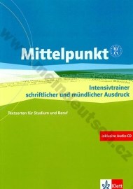 Mittelpunkt B2 / C1 - Intensivtrainer schriftlicher und mündlicher