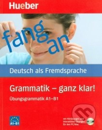 Grammatik - ganz klar! Übungsgrammatik