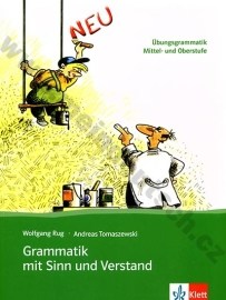 Grammatik mit Sinn und Verstand Neu - cvičebnica nemeckej gramatiky