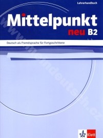 Mittelpunkt Neu B2 - metodická príručka k učebnici B2