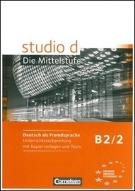 studio d: Die Mittelstufe B2/2 - metodická príručka a testy k učebnici