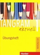 Tangram aktuell 1 (lekcie 1-8) - Übungsheft - cena, porovnanie