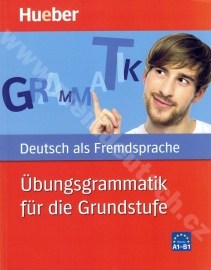 Übungsgrammatik für die Grundstufe