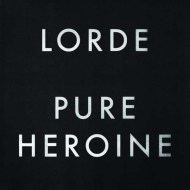 Lorde - Pure Heroine - cena, porovnanie