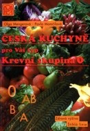 Česká kuchyně pro Váš typ - Krevní skupina 0 - cena, porovnanie