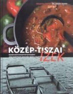 Közép-tiszai ízek - cena, porovnanie