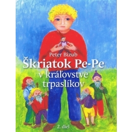 Škriatok Pe-Pe v kráľovstve trpaslíkov 2.diel