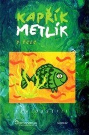 Kapřík Metlík - V řece