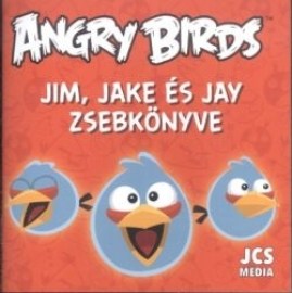 Angry Birds: Jim, Jake és Jay zsebkönyve