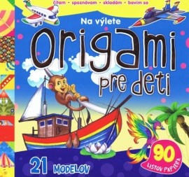 Origami pre deti - na výlete