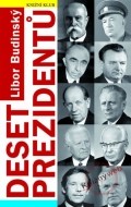 Deset prezidentů - 2.vydání - cena, porovnanie