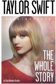 Taylor Swift: The Whole Story