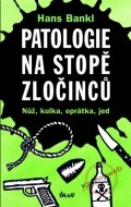 Patologie na stopě zločinců - cena, porovnanie