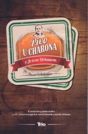 Pivo u Chárona s Jožom Urbanom