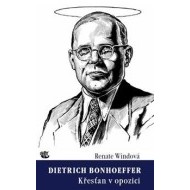 Dietrich Bonhoeffer / Křesťan v opozici - cena, porovnanie