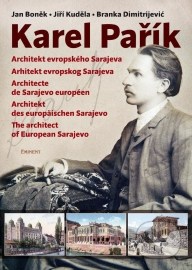 Karel Pařík - Architekt evropského Sarajeva