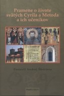 Pramene o živote svätých Cyrila a Metoda a ich učeníkov - cena, porovnanie