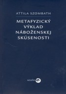 Metafyzický výklad náboženskej skúsenosti - cena, porovnanie