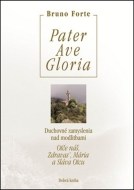 Pater Ave Gloria - cena, porovnanie