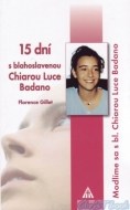 15 dní s blahoslavenou Chiarou Luce Badano - cena, porovnanie