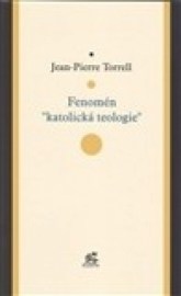 Fenomén "katolická teologie"