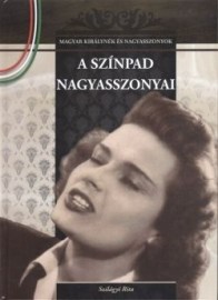 A színpad nagyasszonyai