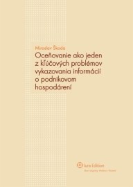 Oceňovanie ako jeden z kľúčových problémov vykazovania informácií o podnikovom hospodárení