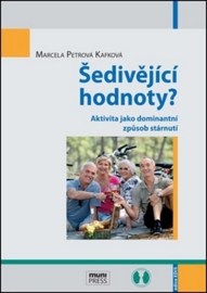 Šedivějící hodnoty?