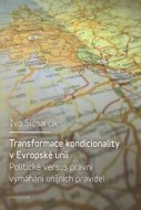 Transformace kondicionality v Evropské unii - cena, porovnanie