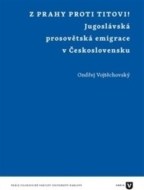 Z Prahy proti Titovi! - cena, porovnanie