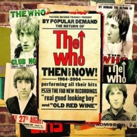 The Who - Then and Now