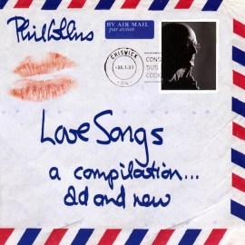 Phil Collins - Love Songs - Old & New