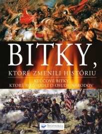 Bitky, ktoré zmenili históriu