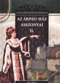 Az Árpád-ház asszonyai II.