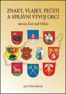 Znaky, vlajky, pečeti a správní vývoj obcí okresu Ústí nad Orlicí - cena, porovnanie