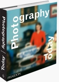 Photography Today:A History of Contemporary Photography