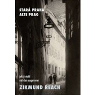 Stará Praha jak ji viděl Zikmund Reach - cena, porovnanie