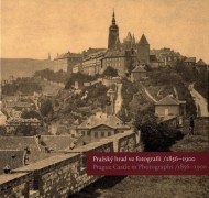 Pražský hrad ve fotografii/1856-1900 - cena, porovnanie