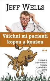 Všichni mí pacienti kopou a koušou