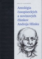 Antológia časopiseckých a novinových článkov Andreja Hlinku - cena, porovnanie