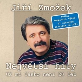 Jiří, Zmožek - Největší hity/Už mi lásko není dvacet let