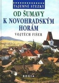 Tajemné stezky - Od Šumavy k Novohradským horám - 2. vydání