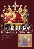 Lucemburkové - cena, porovnanie