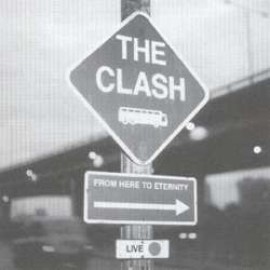 The Clash - From Here To Eternity