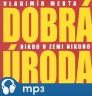 Vladimír Merta, Dobrá úroda - Nikdo v zemi nikoho - cena, porovnanie