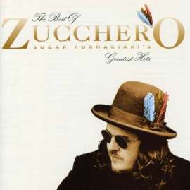 Zucchero - The Best of Zucchero Sugar Fornaciari's Greatest Hits