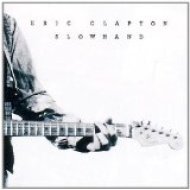 Eric Clapton - Slowhand 35th Anniversary Edition - cena, porovnanie