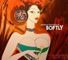 Adriena Bartošová - Softly